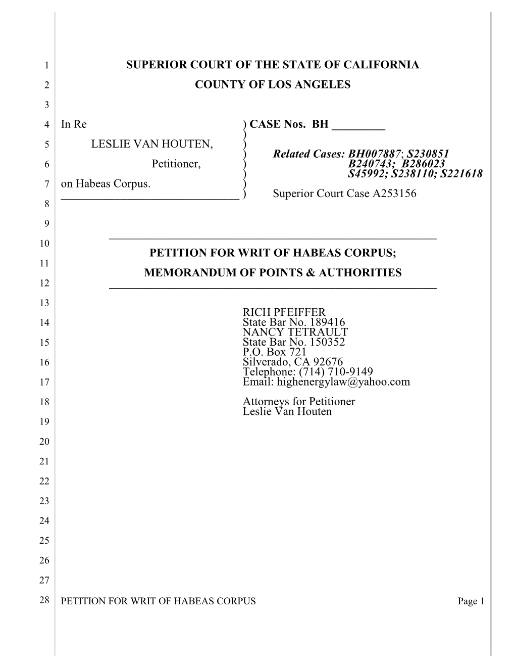 LESLIE VAN HOUTEN, ) ) Related Cases: BH007887; S230851 6 Petitioner, ) B240743; B286023 ) S45992; S238110; S221618 7 on Habeas Corpus