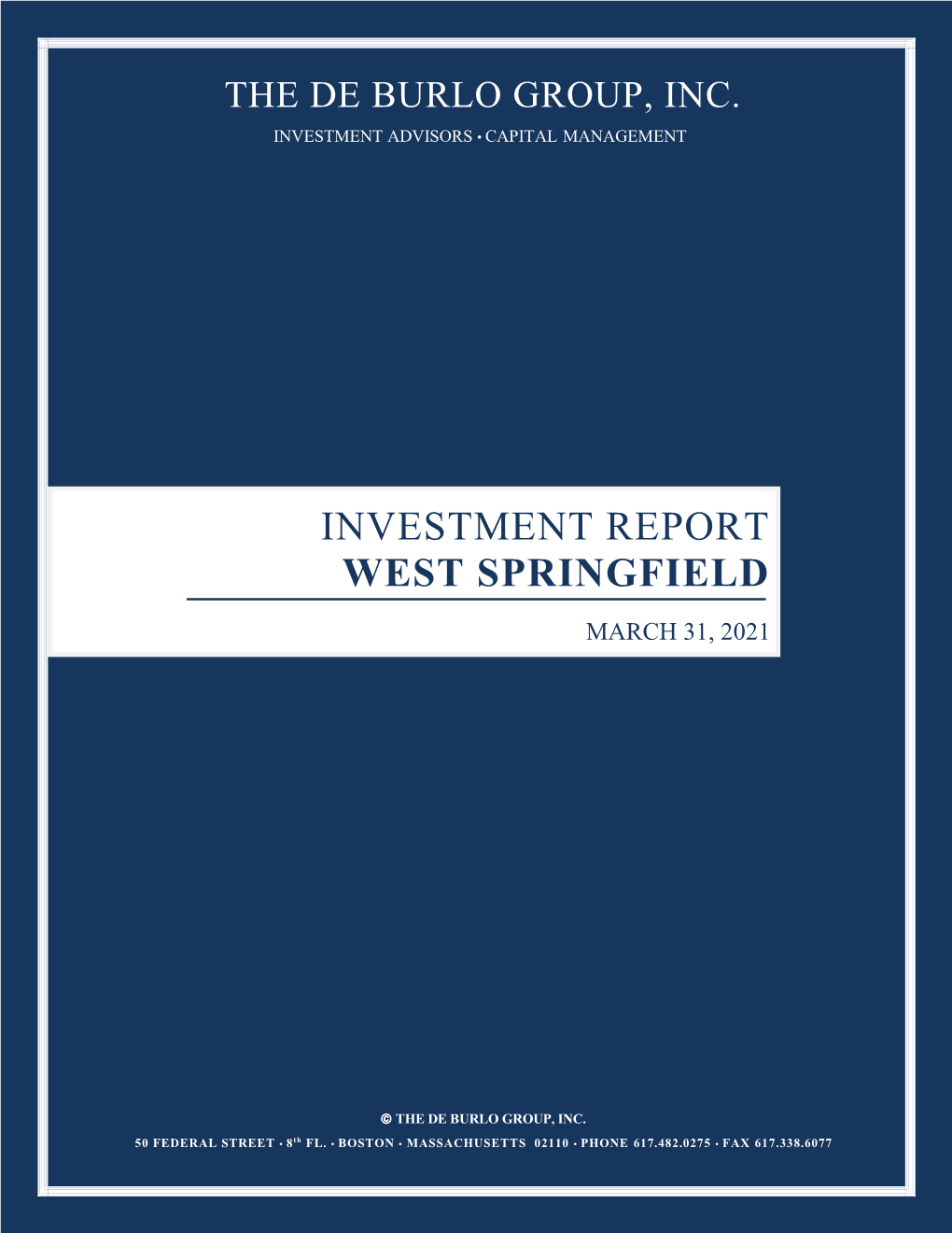 Investment Report West Springfield