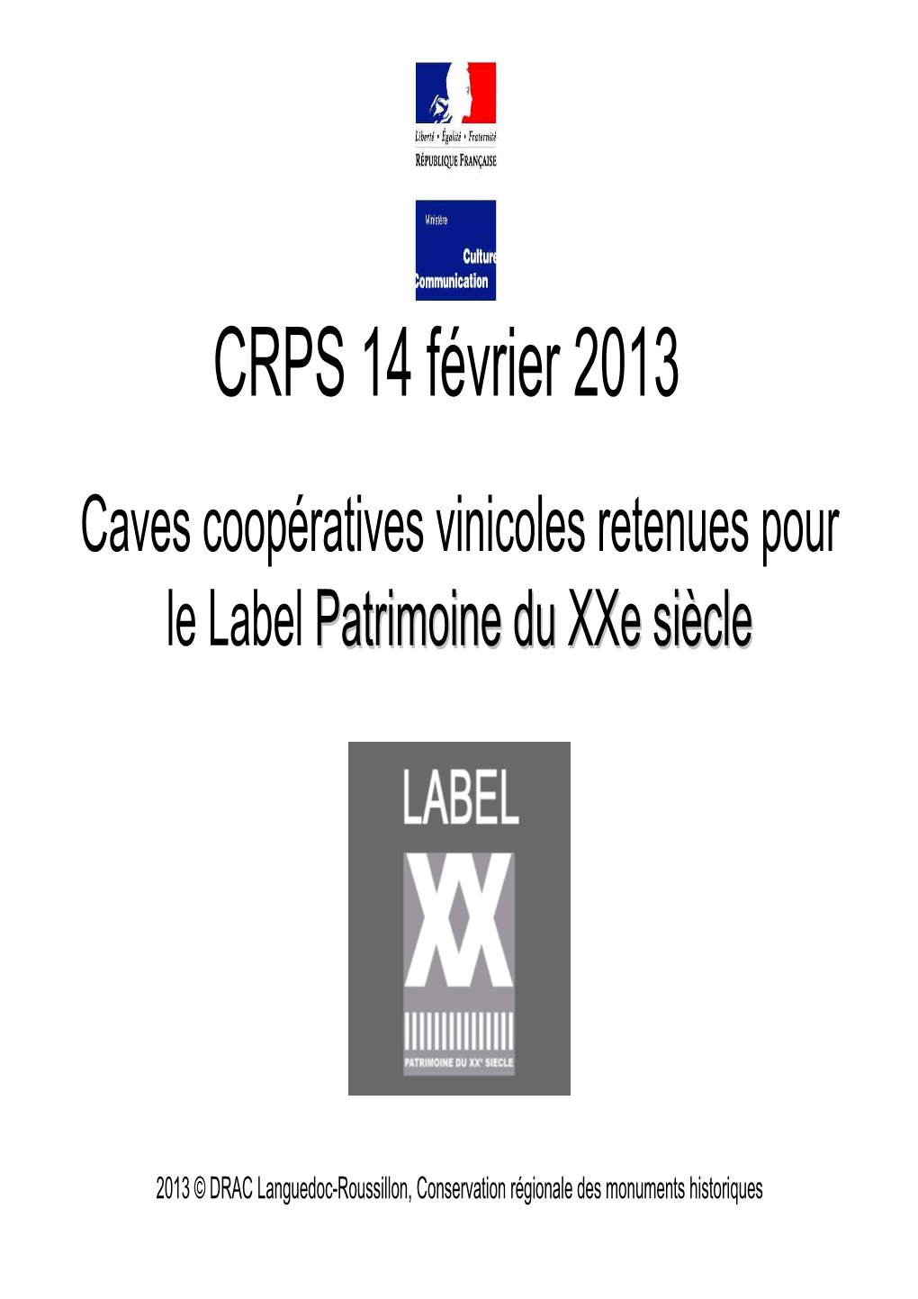 Caves Coopératives Vinicoles Retenues Pour Le Label Patrimoinepatrimoine Dudu Xxexxe Sisi Èèclecle