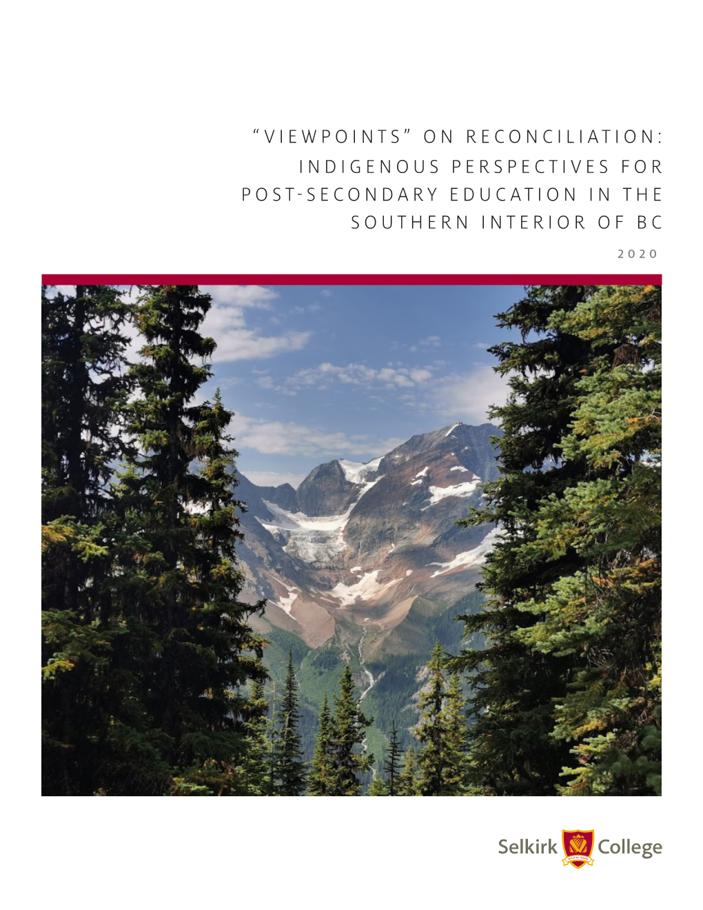“Viewpoints” on Reconciliation: Indigenous Perspectives for Post-Secondary Education in the Southern Interior of Bc