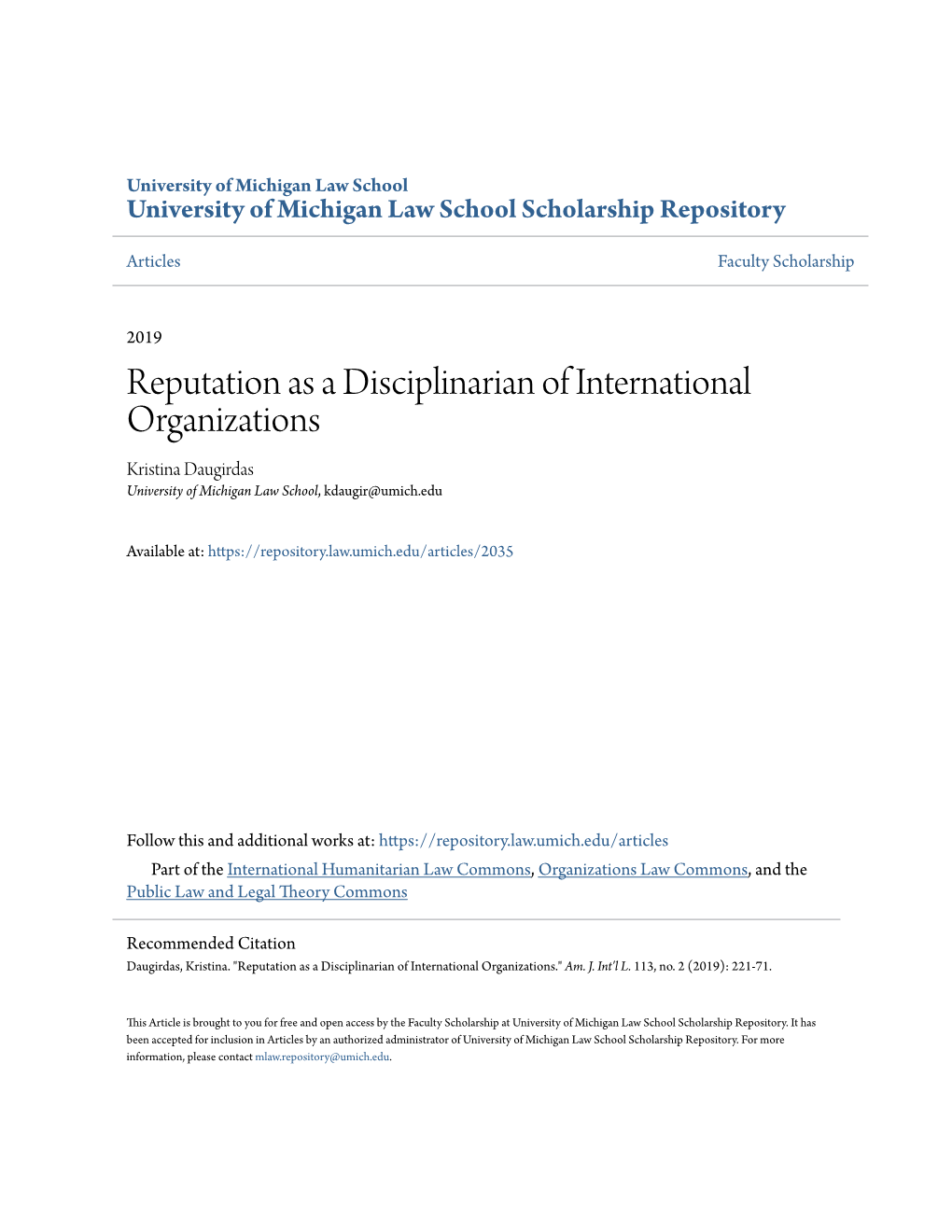 Reputation As a Disciplinarian of International Organizations Kristina Daugirdas University of Michigan Law School, Kdaugir@Umich.Edu