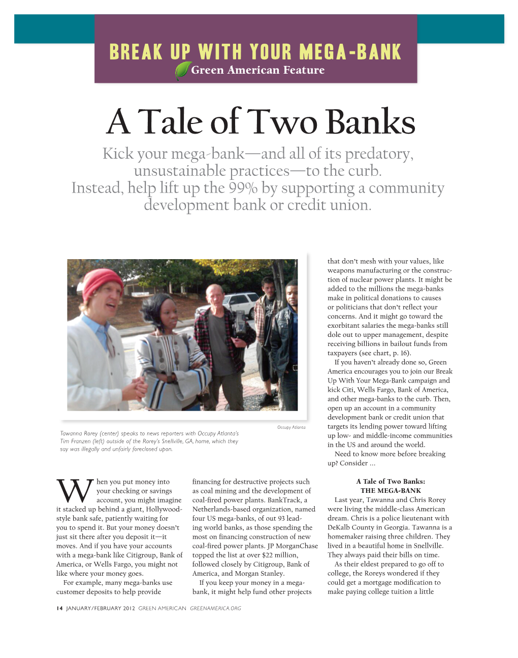 A Tale of Two Banks Kick Your Mega-Bank—And All of Its Predatory, Unsustainable Practices—To the Curb