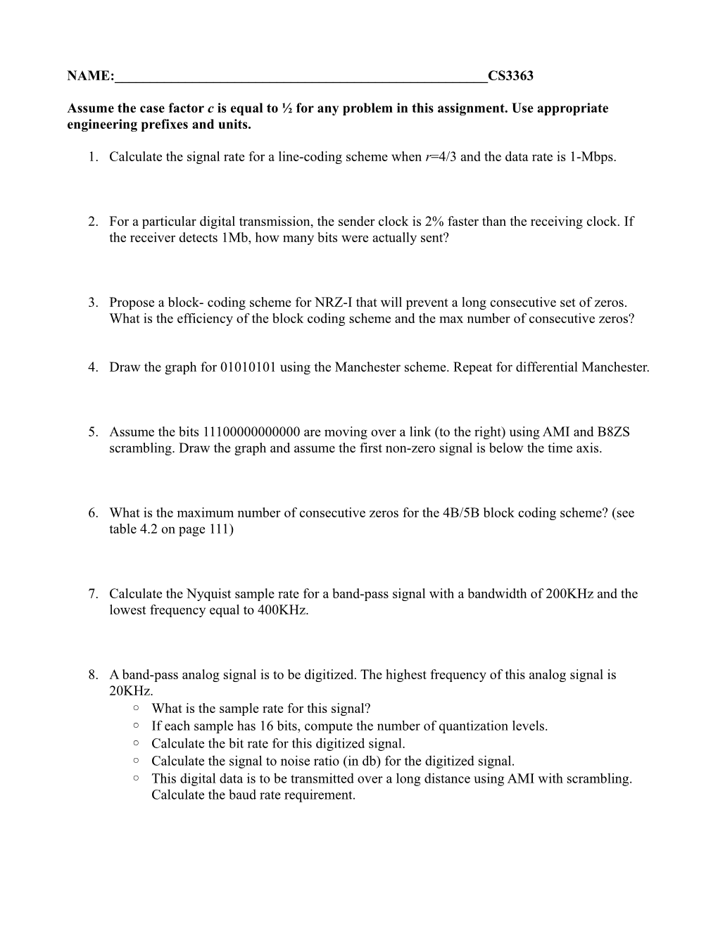 Assume the Case Factor C Is Equal to for Any Problem in This Assignment. Use Appropriate