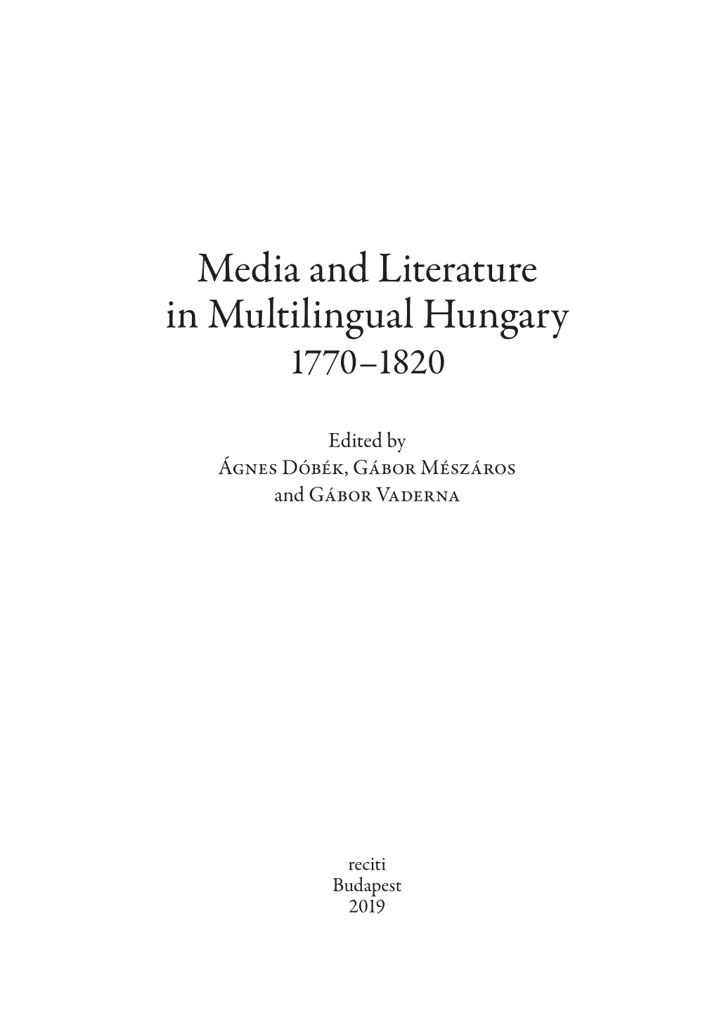 Media and Literature in Multilingual Hungary 1770–1820