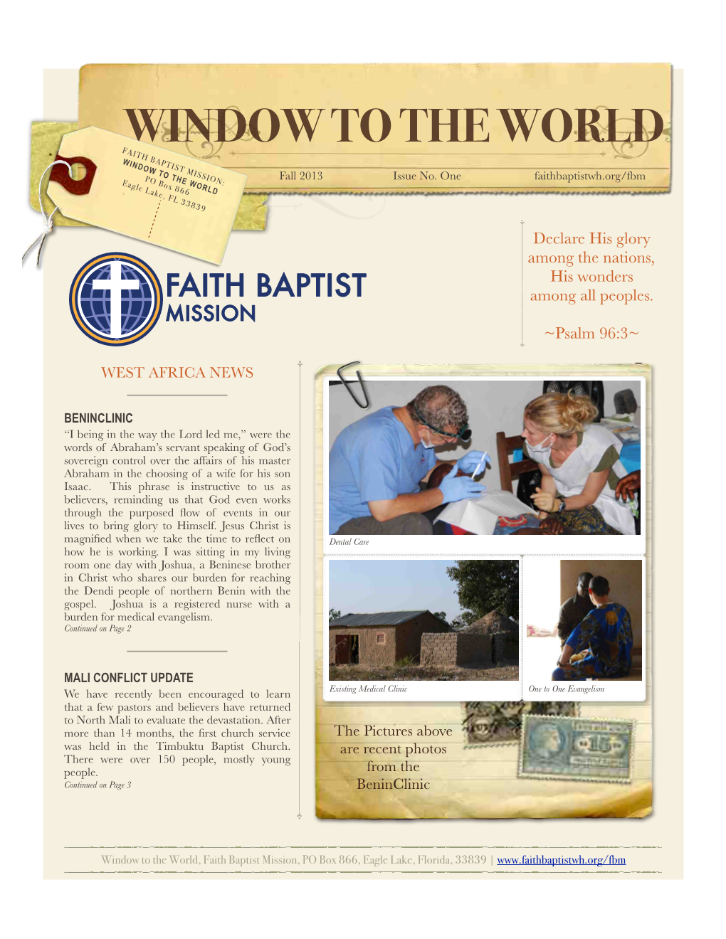 WINDOW to the WORLD FAITH BAPTIST MISSION WINDOW to the WORLD Fall 2013 Issue No