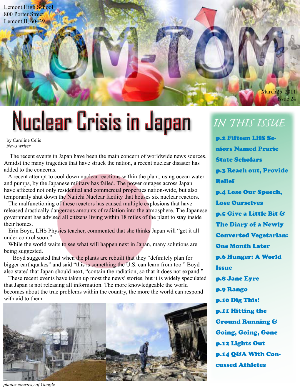 IN THIS ISSUE by Caroline Celis P.2 Fifteen LHS Se- News Writer Niors Named Prarie the Recent Events in Japan Have Been the Main Concern of Worldwide News Sources