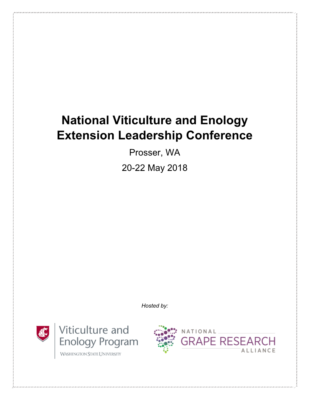 National Viticulture and Enology Extension Leadership Conference Prosser, WA 20-22 May 2018