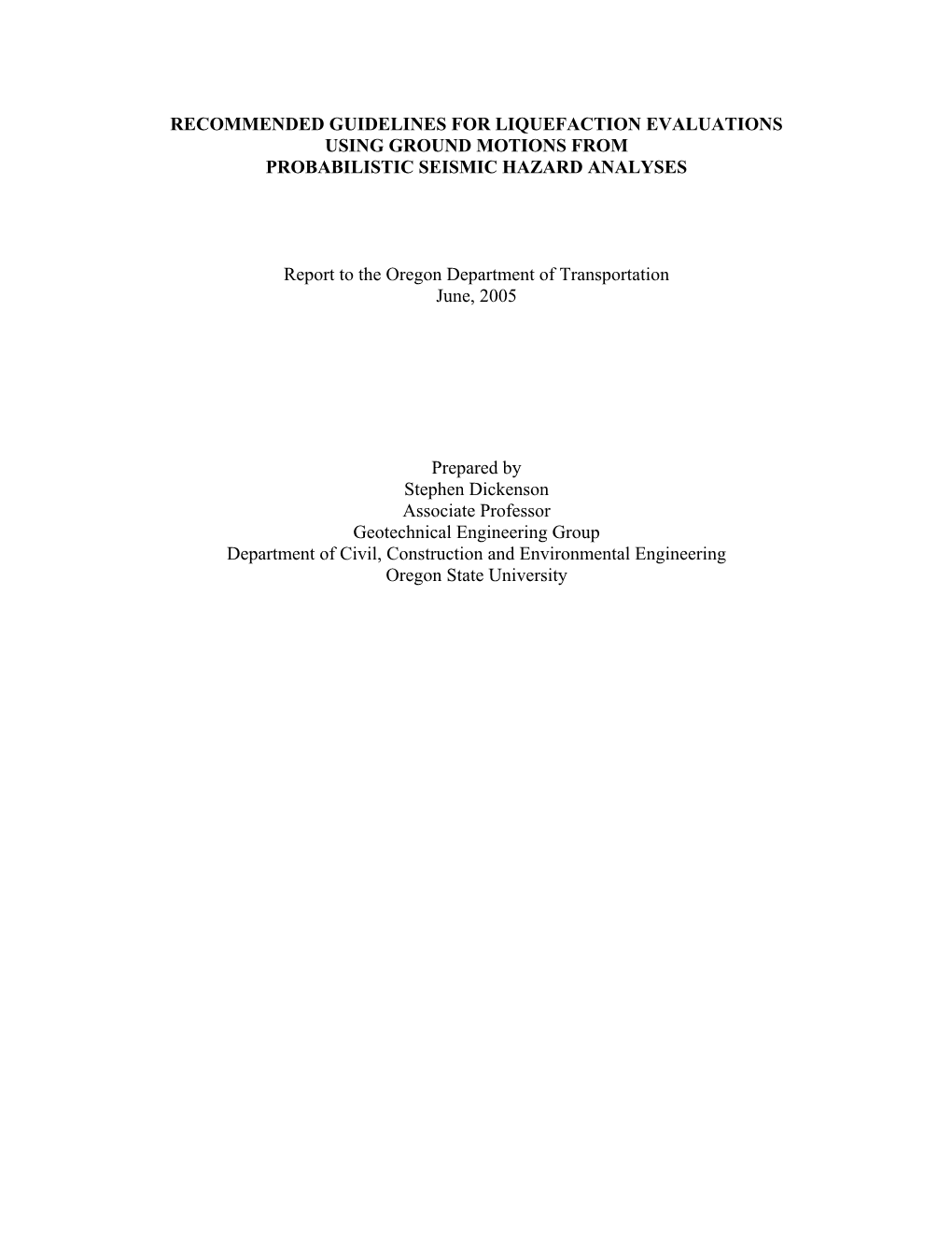 Recommended Guidelines for Liquefaction Evaluations Using Ground Motions from Probabilistic Seismic Hazard Analyses