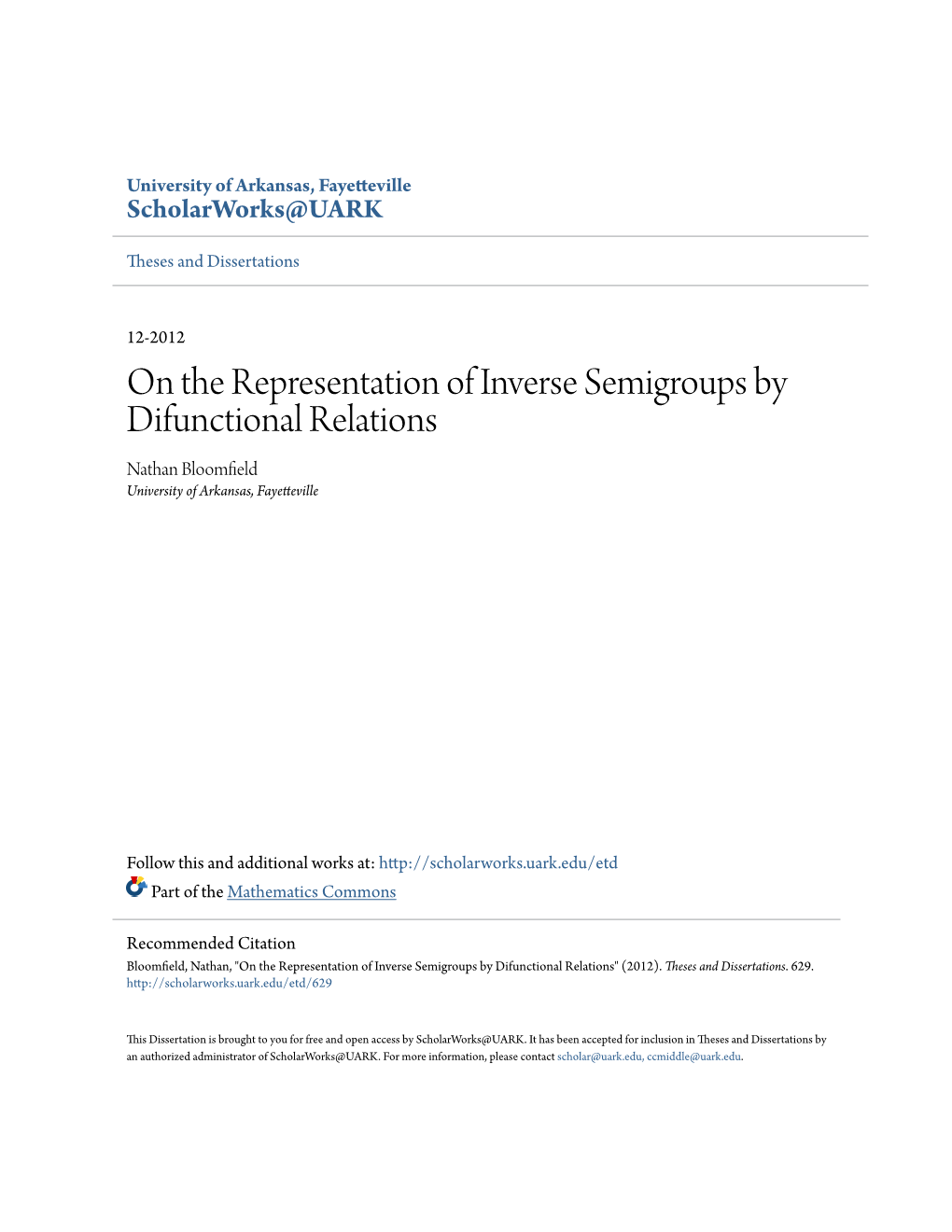 On the Representation of Inverse Semigroups by Difunctional Relations Nathan Bloomfield University of Arkansas, Fayetteville