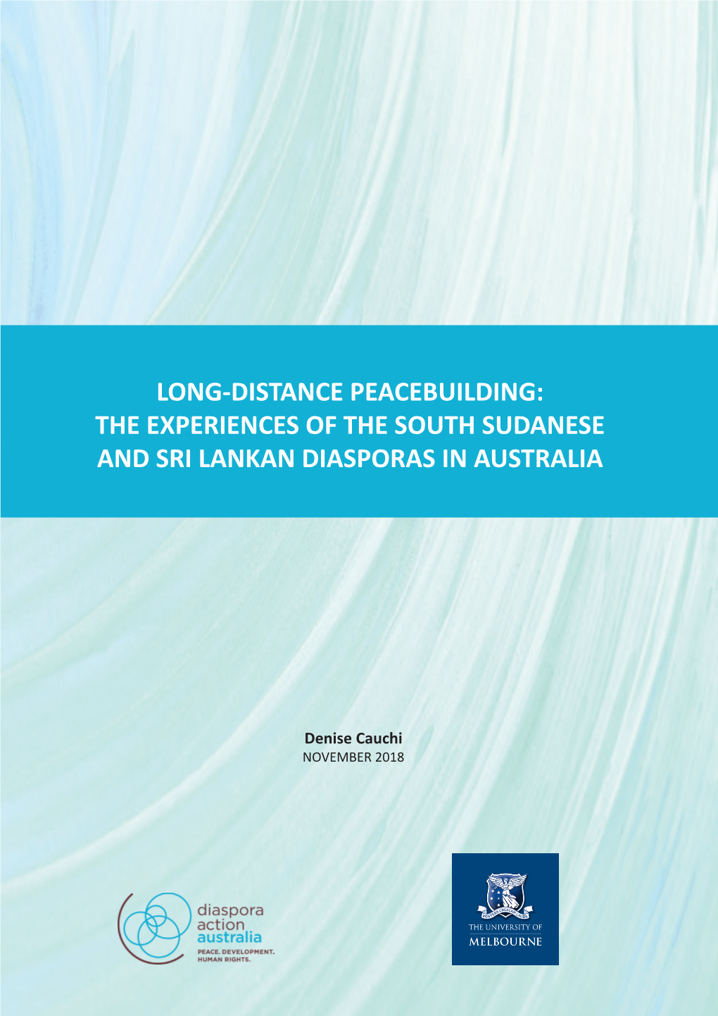 Long-Distance Peacebuilding: the Experiences of the South Sudanese and Sri Lankan Diasporas in Australia