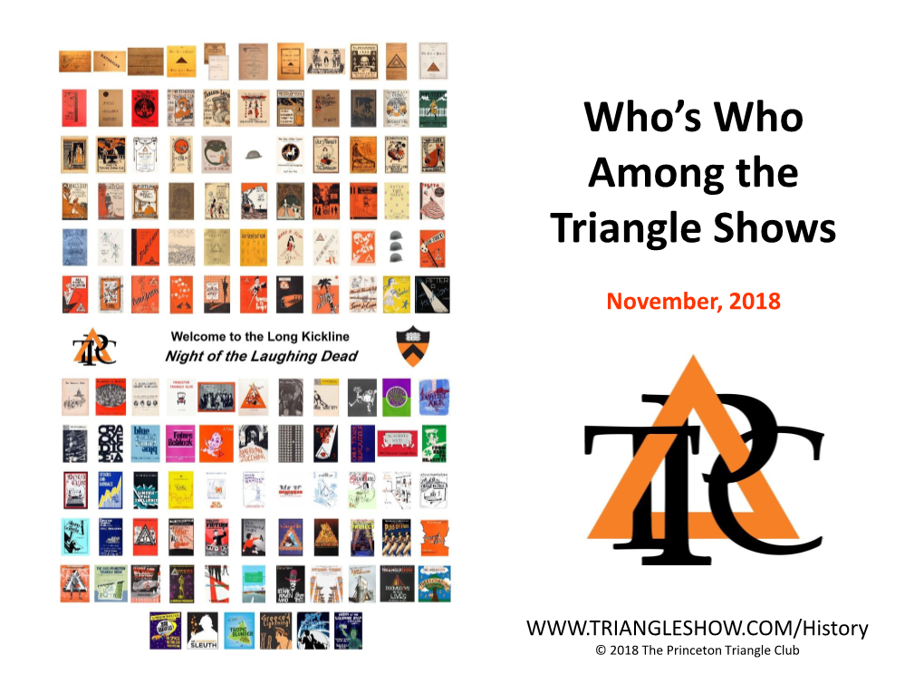 Who's Who Among the Triangle Shows