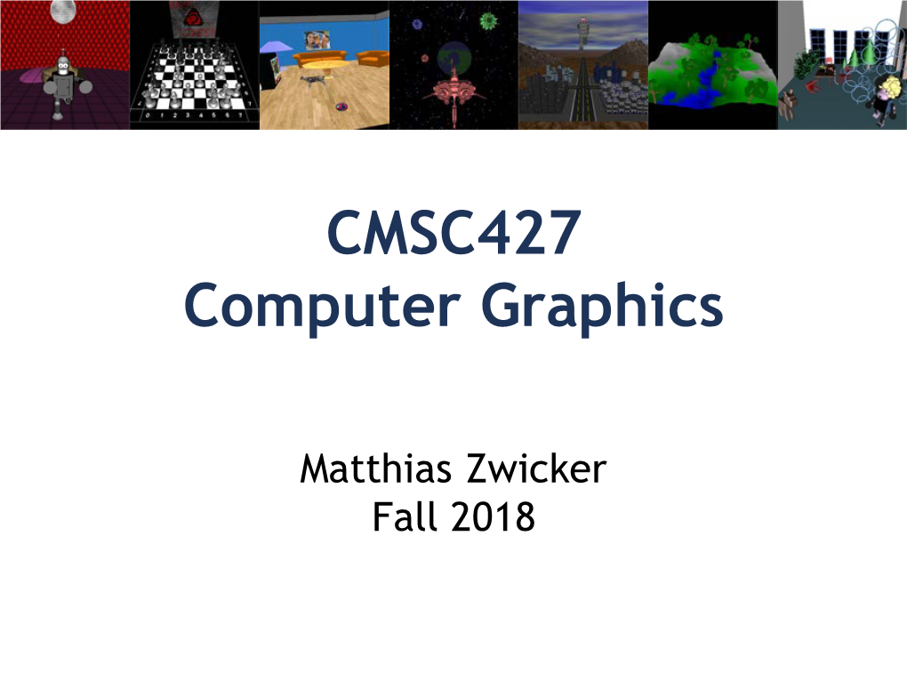 CMSC427 Computer Graphics