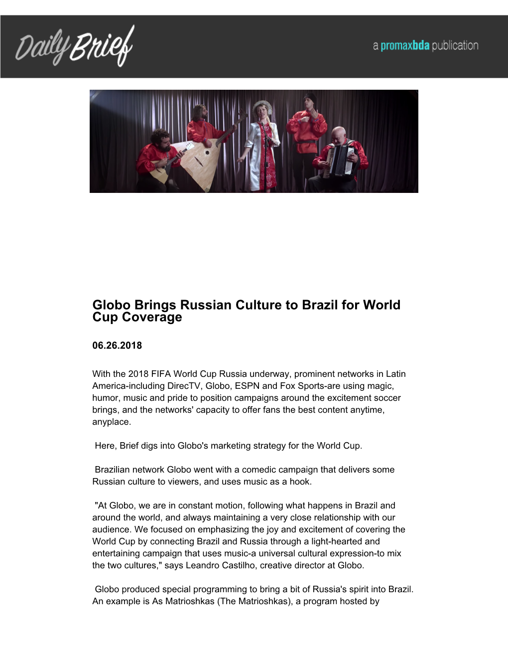 Globo Brings Russian Culture to Brazil for World Cup Coverage