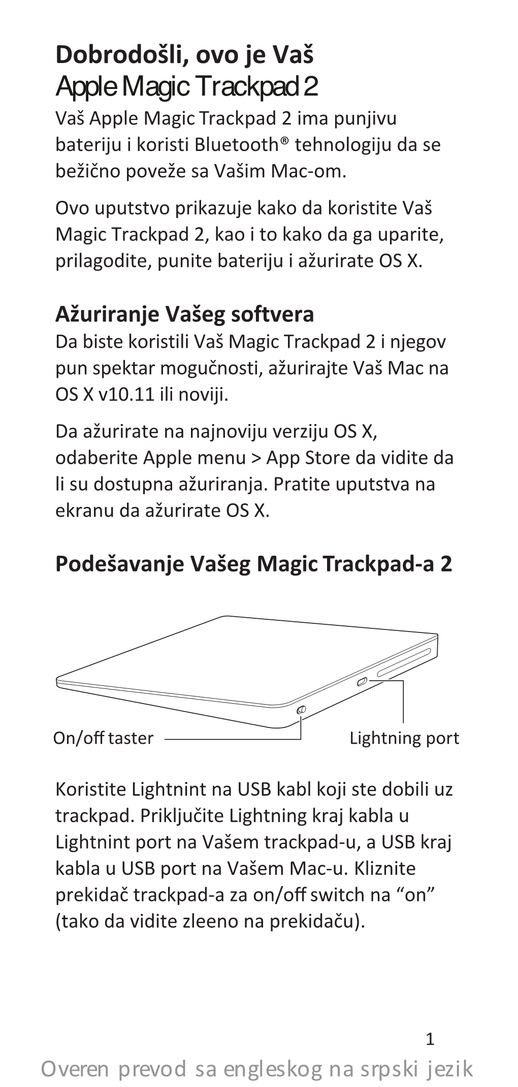 Apple Magic Trackpad 2 Vaš Apple Magic Trackpad 2 Ima Punjivu Bateriju I Koristi Bluetooth® Tehnologiju Da Se Bežično Poveže Sa Vašim Mac-Om