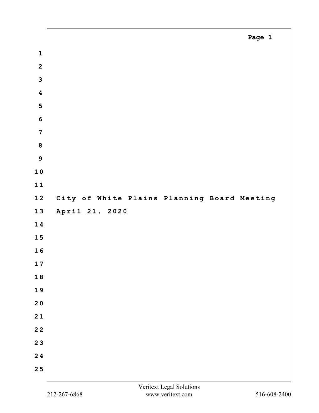 1 2 3 4 5 6 7 8 9 10 11 12 City of White Plains Planning Board Meeting 13 April 21, 2020 14 15 16 17 18 19 20 21 22 23 24 25