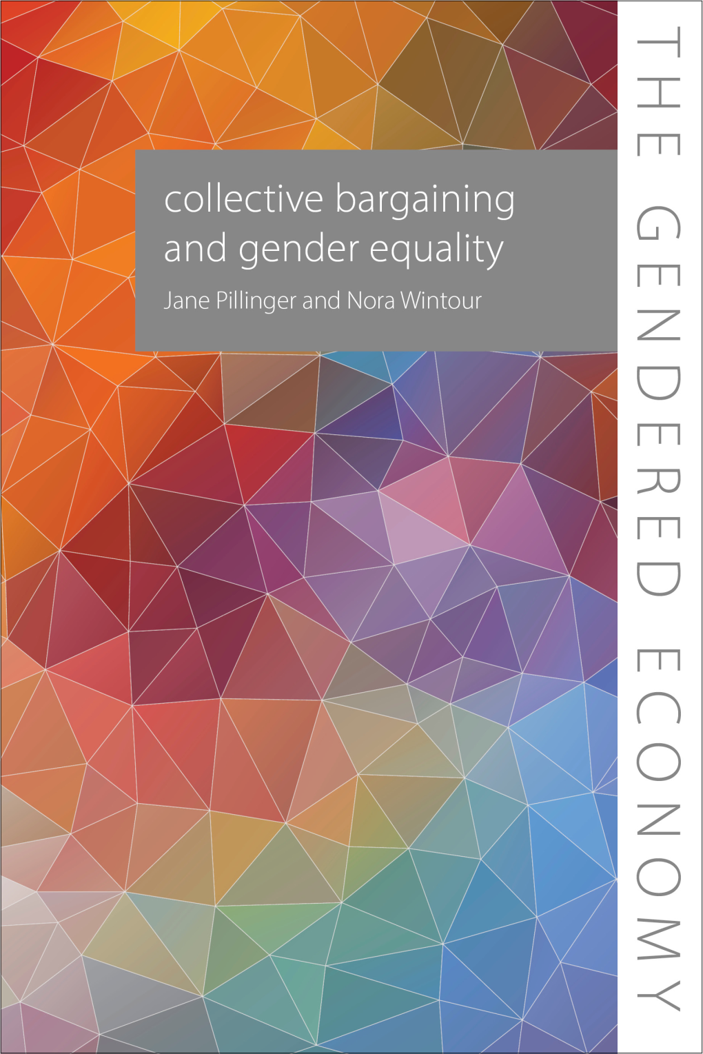 Collective Bargaining and Gender Equality Jane Pillinger and Nora Wintour