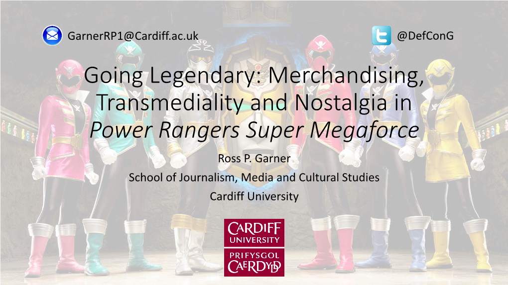 Merchandising, Transmediality and Nostalgia in Power Rangers Super Megaforce Ross P