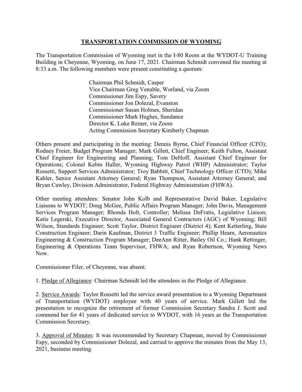 TRANSPORTATION COMMISSION of WYOMING the Transportation Commission of Wyoming Met in the I-80 Room at the WYDOT-U Training Build