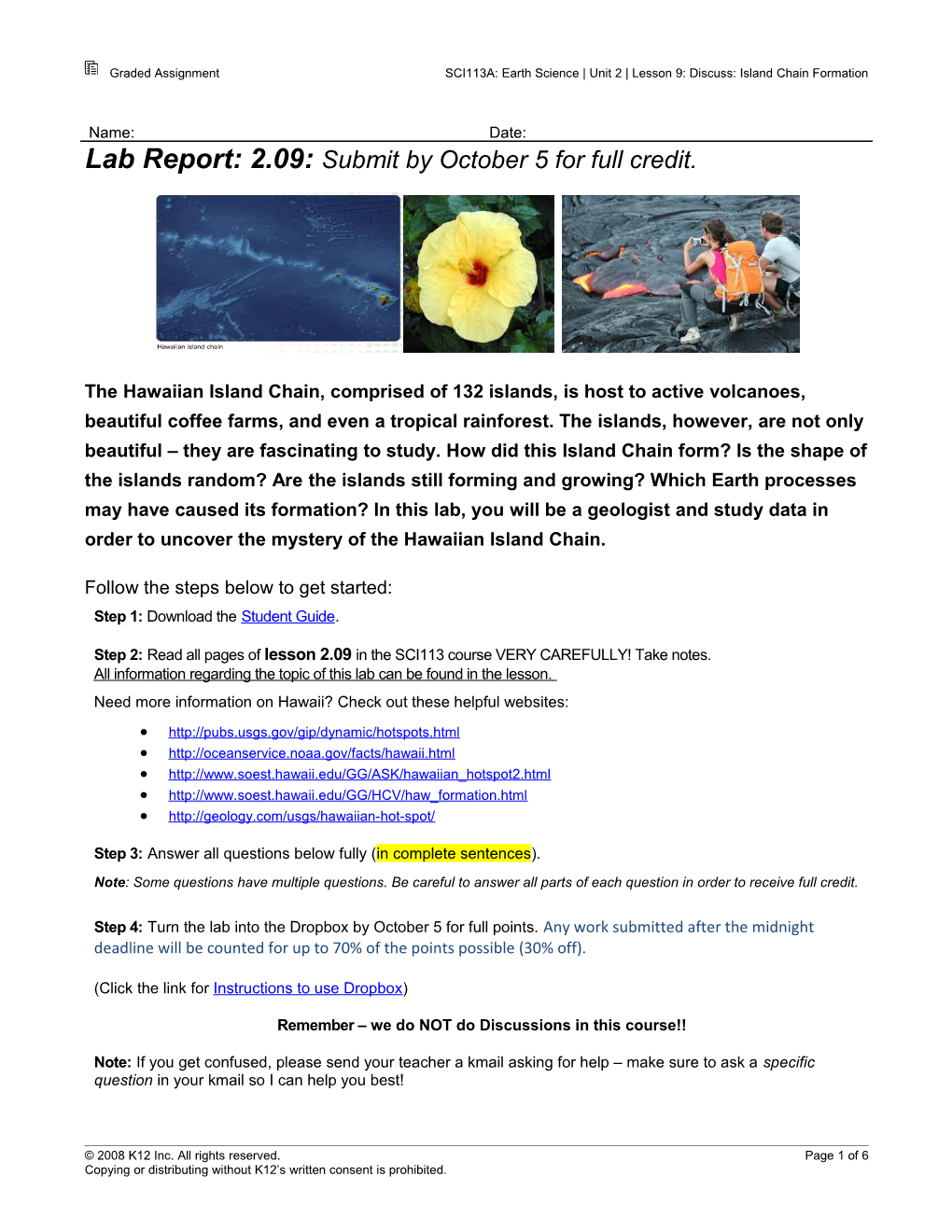 Graded Assignment SCI113A: Earth Science Unit 2 Lesson 9: Discuss: Island Chain Formation