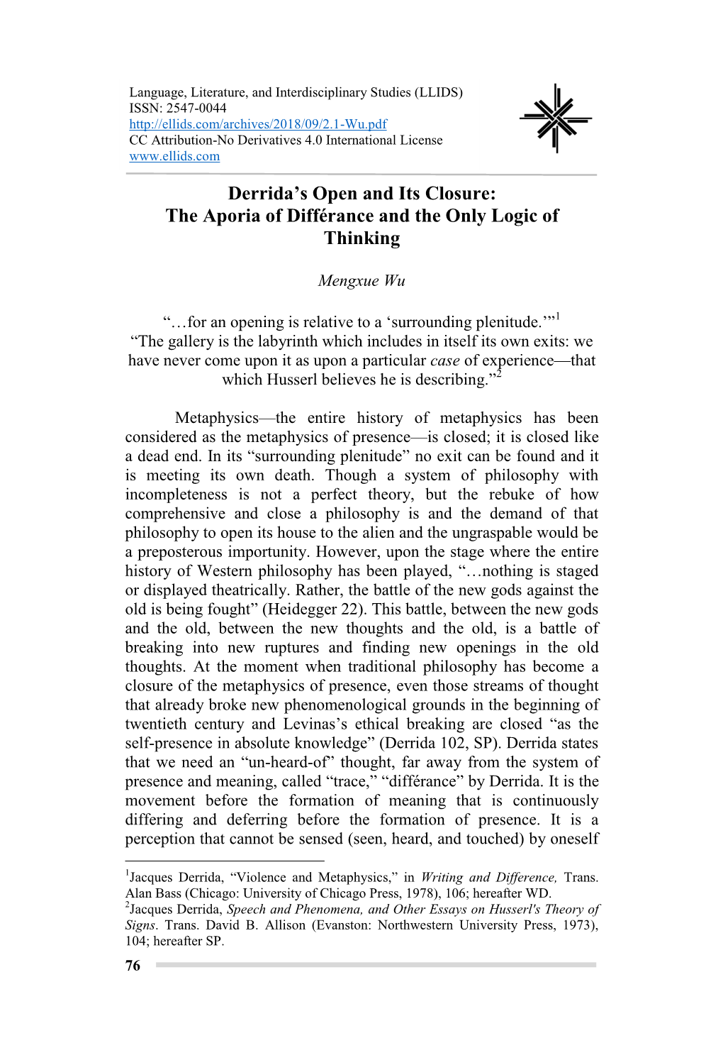 Derrida's Open and Its Closure: the Aporia of Différance and the Only