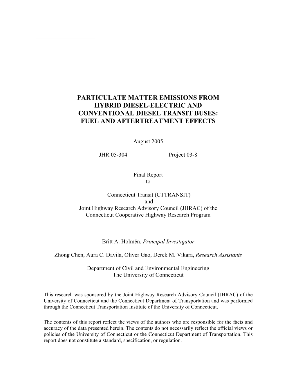 Particulate Matter Emissions from Hybrid Diesel-Electric and Conventional Diesel Transit Buses: Fuel and Aftertreatment Effects