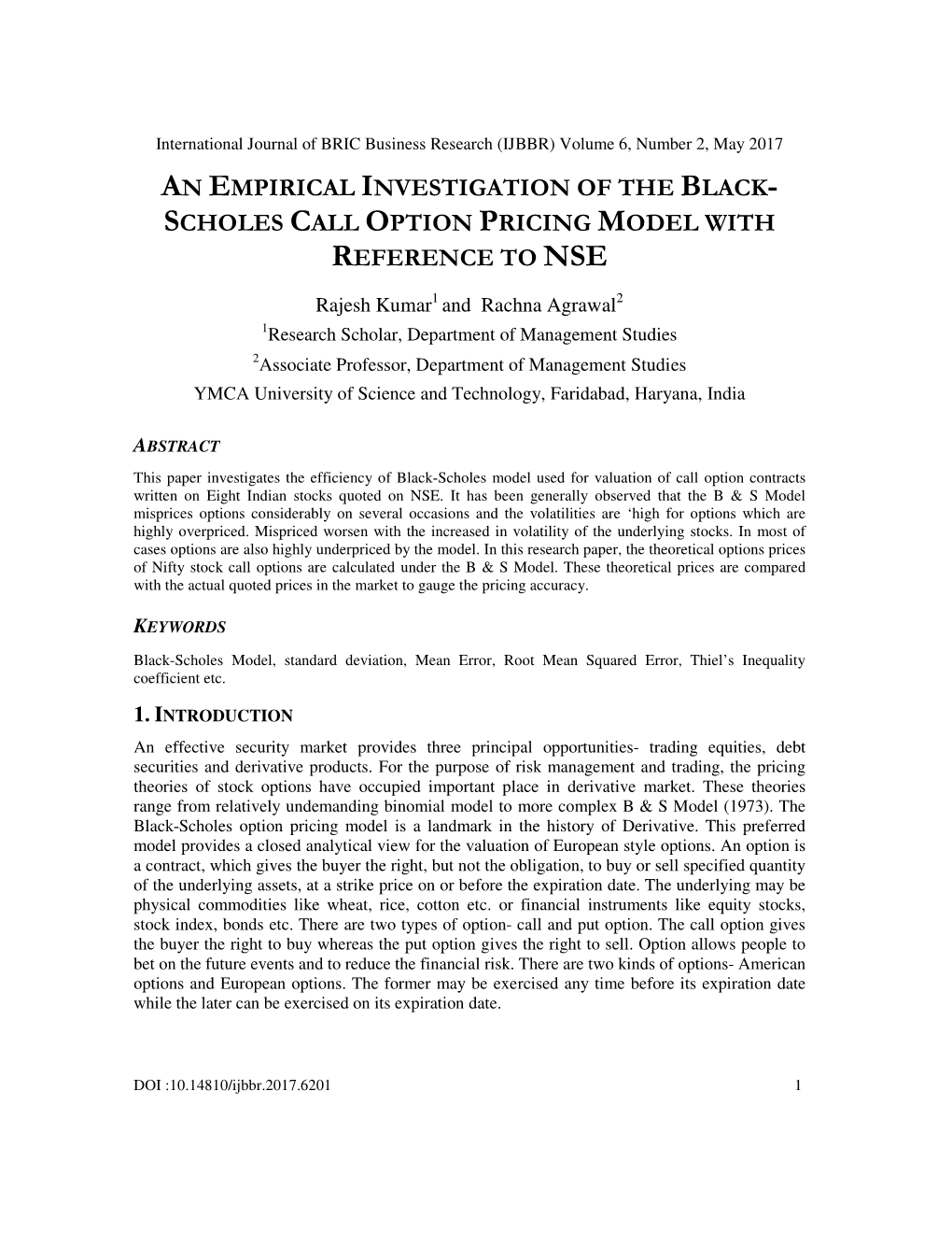 An Empirical Investigation of the Black- Scholes Call