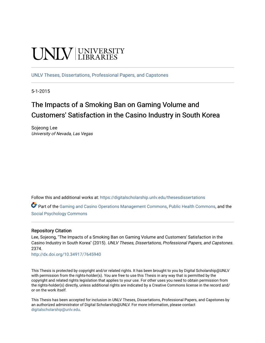 The Impacts of a Smoking Ban on Gaming Volume and Customers' Satisfaction in the Casino Industry in South Korea