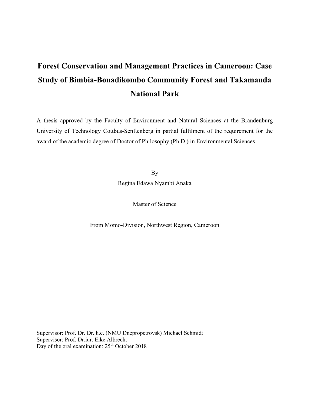 Forest Conservation and Management Practices in Cameroon: Case Study of Bimbia-Bonadikombo Community Forest and Takamanda National Park