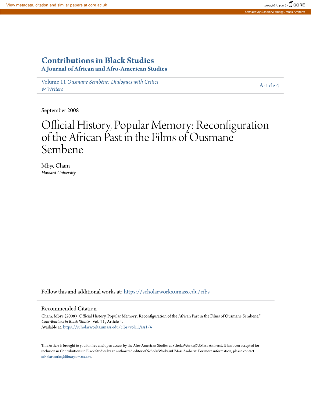 Official History, Popular Memory: Reconfiguration of the African Past in the Films of Ousmane Sembene Mbye Cham Howard University