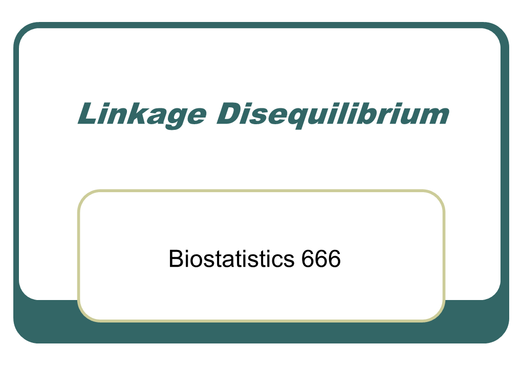 Linkage Disequilibrium