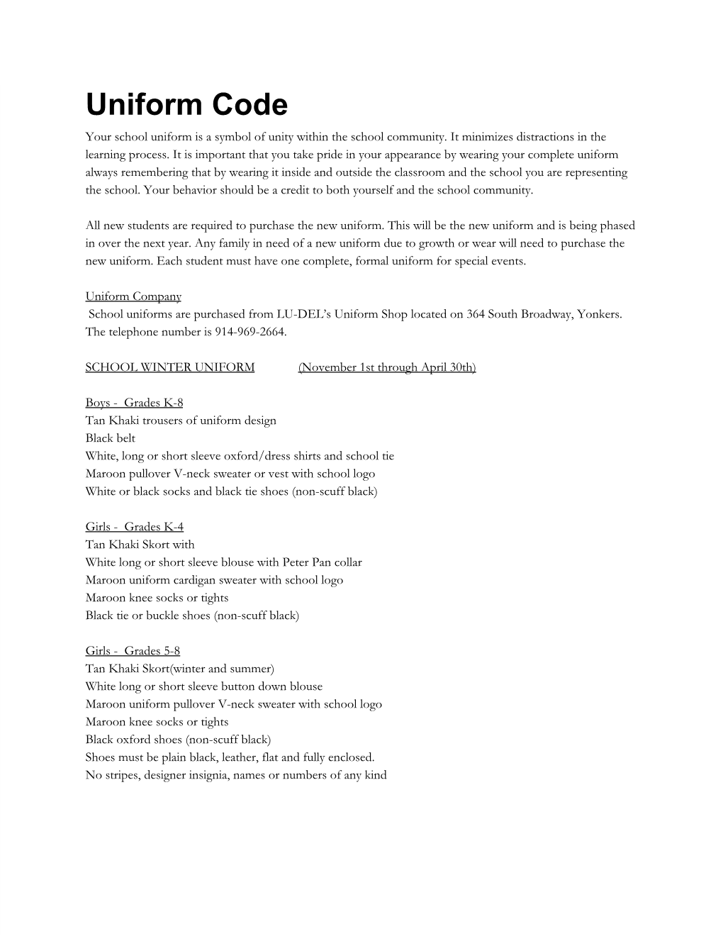 Uniform Code Your School Uniform Is a Symbol of Unity Within the School Community