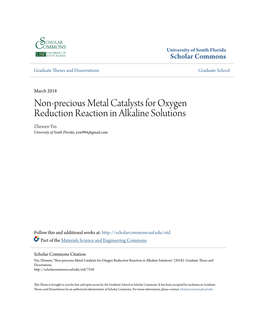 Non-Precious Metal Catalysts for Oxygen Reduction Reaction in Alkaline Solutions Zhewen Yin University of South Florida, Yzw994@Gmail.Com