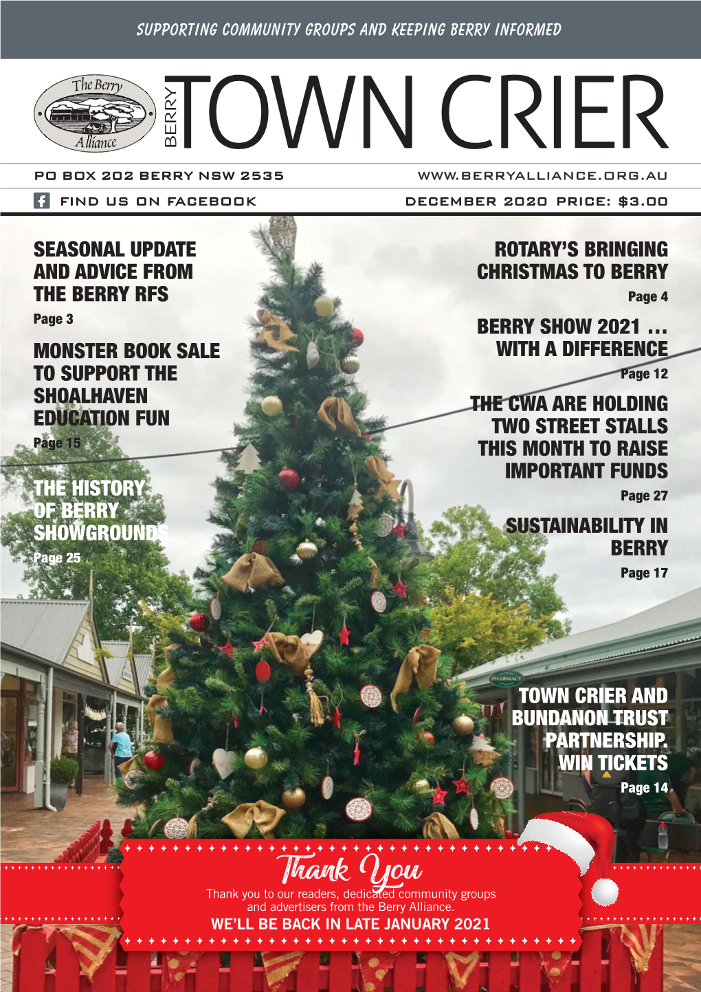 BERRY TOWN CRIER ELECTRONIC COPY of the COLOUR and RECEIVE: BERRY TOWN CRIER EACH ISSUE EDITION Just Email Info@Berryalliance.Org.Au and Give Us Your