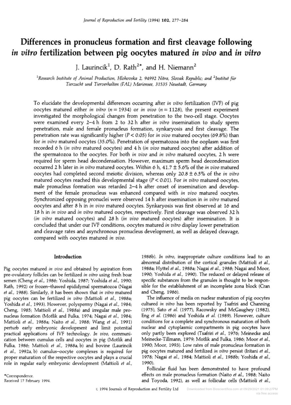 Differences in Pronucleus Formation and First Cleavage Following in Vitro Fertilization Between Pig Oocytes Matured in Vivo and in Vitro J