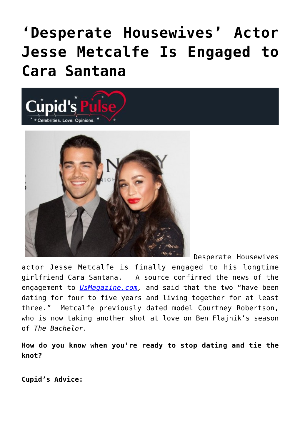 Actor Jesse Metcalfe Is Engaged to Cara Santana