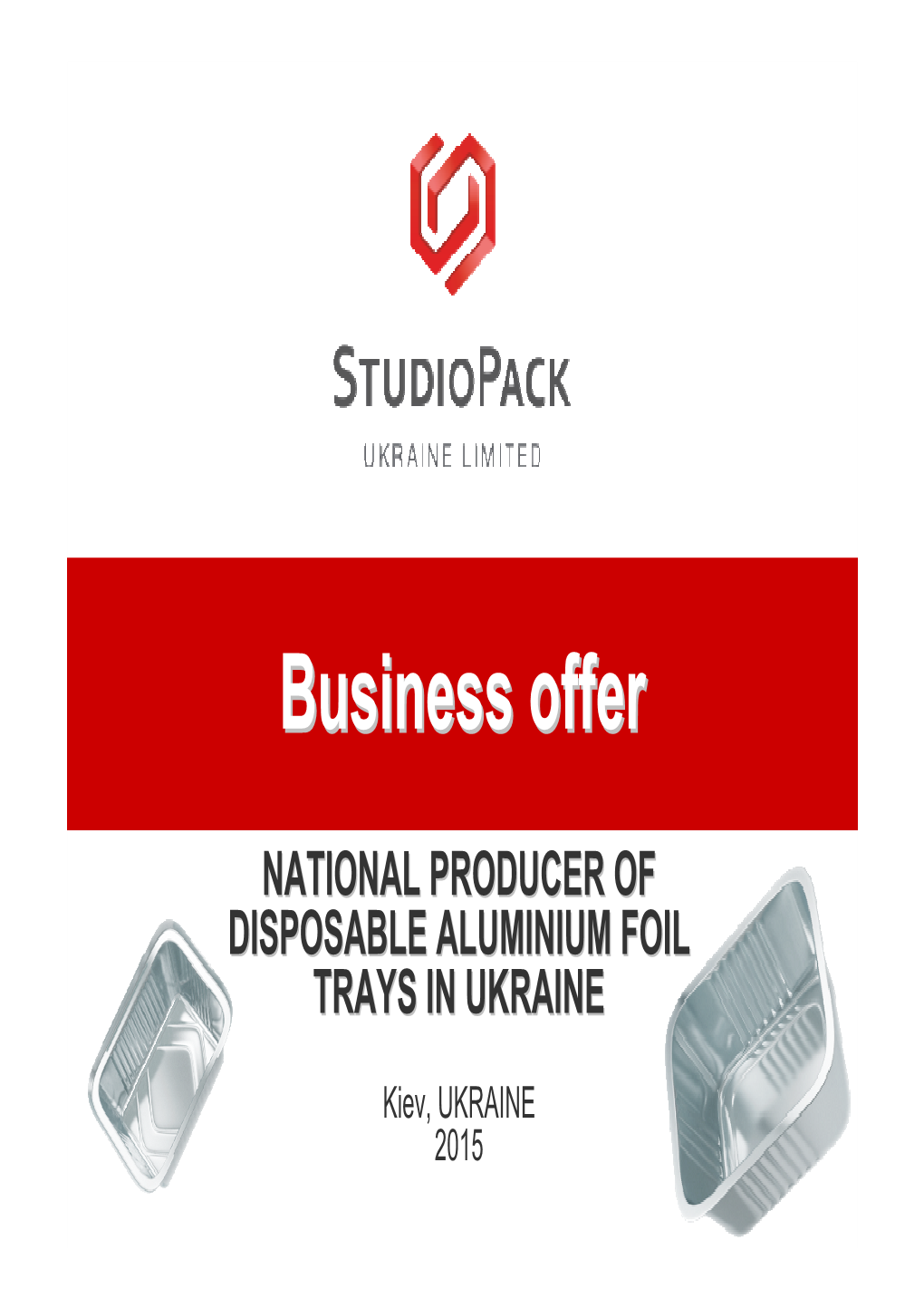 Studiopack Ukraine Limited Is the First and the Only National Manufacturer of Environmentally Friendly Disposable Aluminum Foil Containers in Ukraine