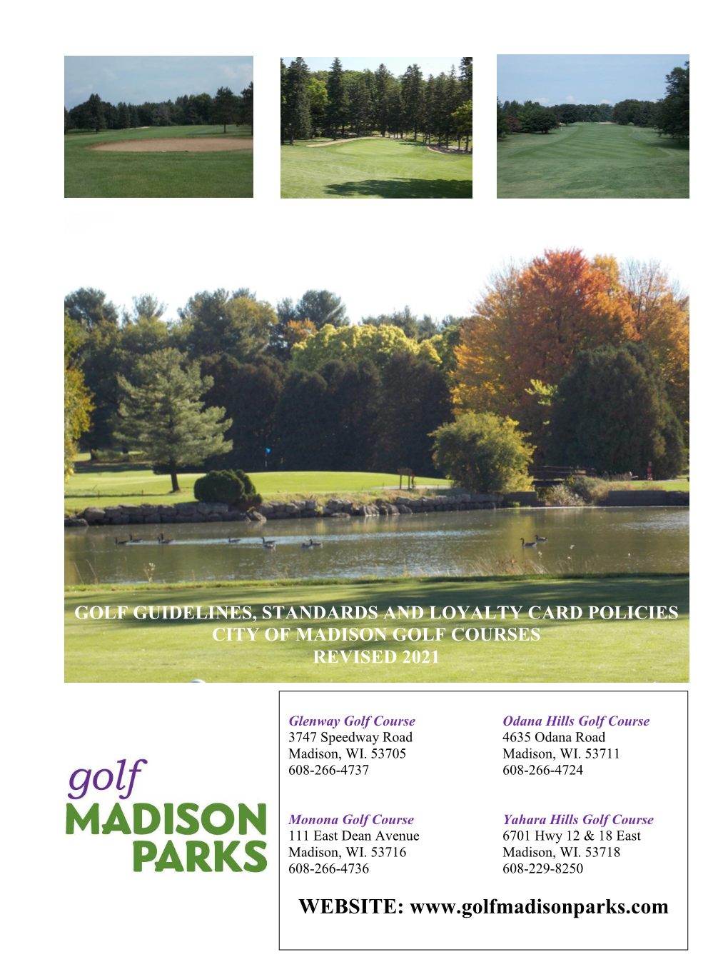 Golf Guidelines, Standards and Loyalty Card Policies City of Madison Golf Courses Revised 2021
