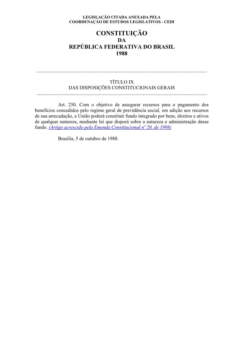 Legislação Citada Anexada Pela Coordenação De Estudos Legislativos - Cedi Constituição Da República Federativa Do Brasil 1988