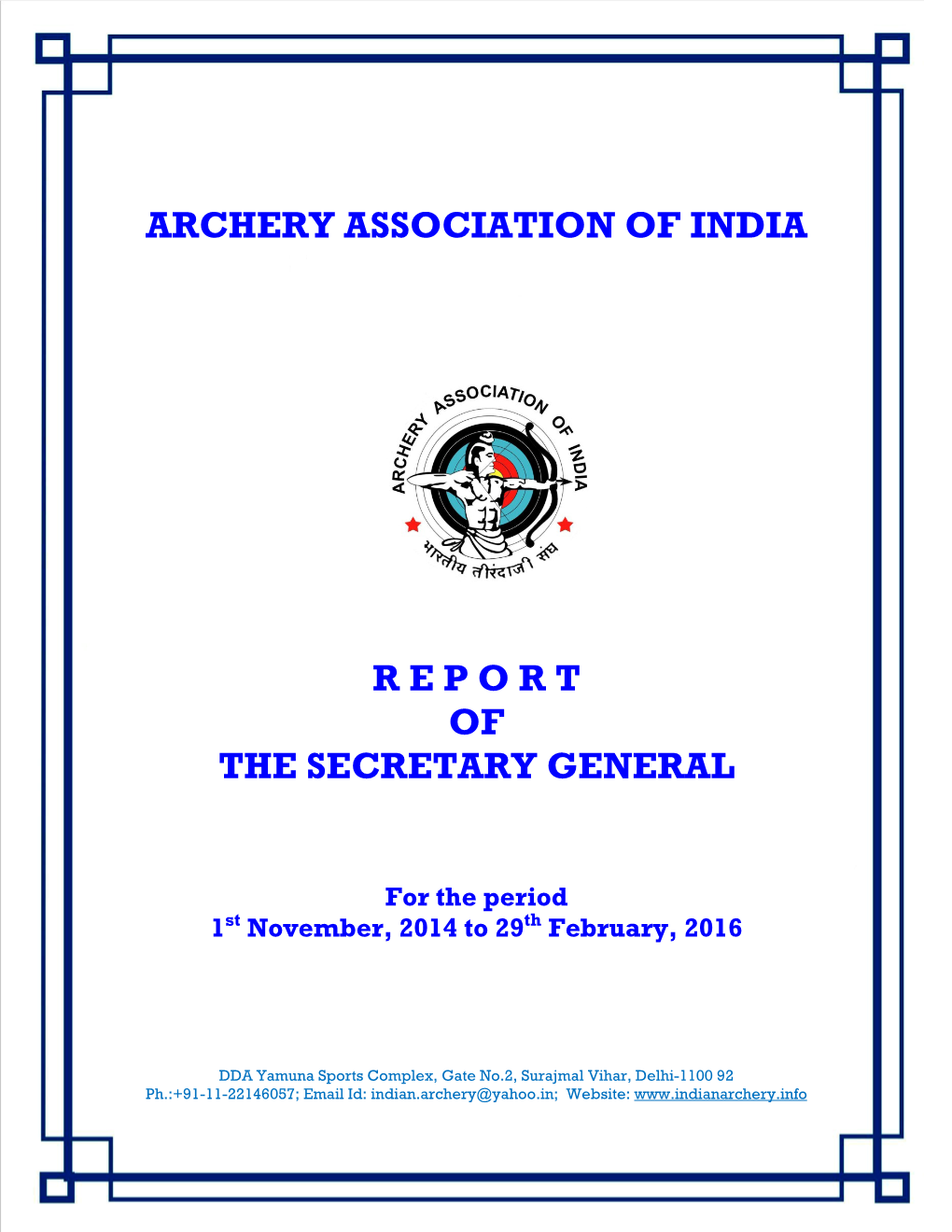 Archery Association of India R E P O R T of the Secretary