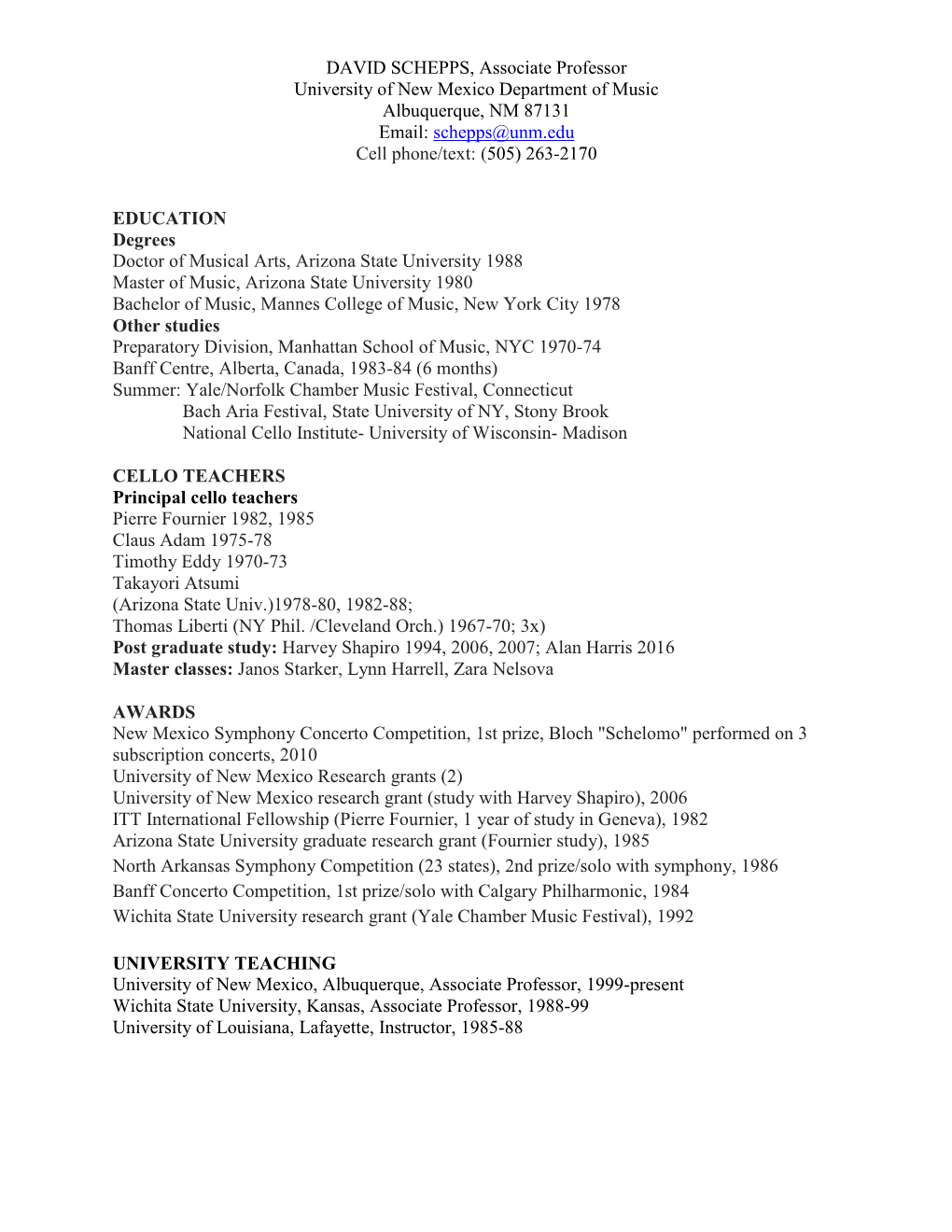 DAVID SCHEPPS, Associate Professor University of New Mexico Department of Music Albuquerque, NM 87131 Email: Schepps@Unm.Edu Cell Phone/Text: (505) 263-2170