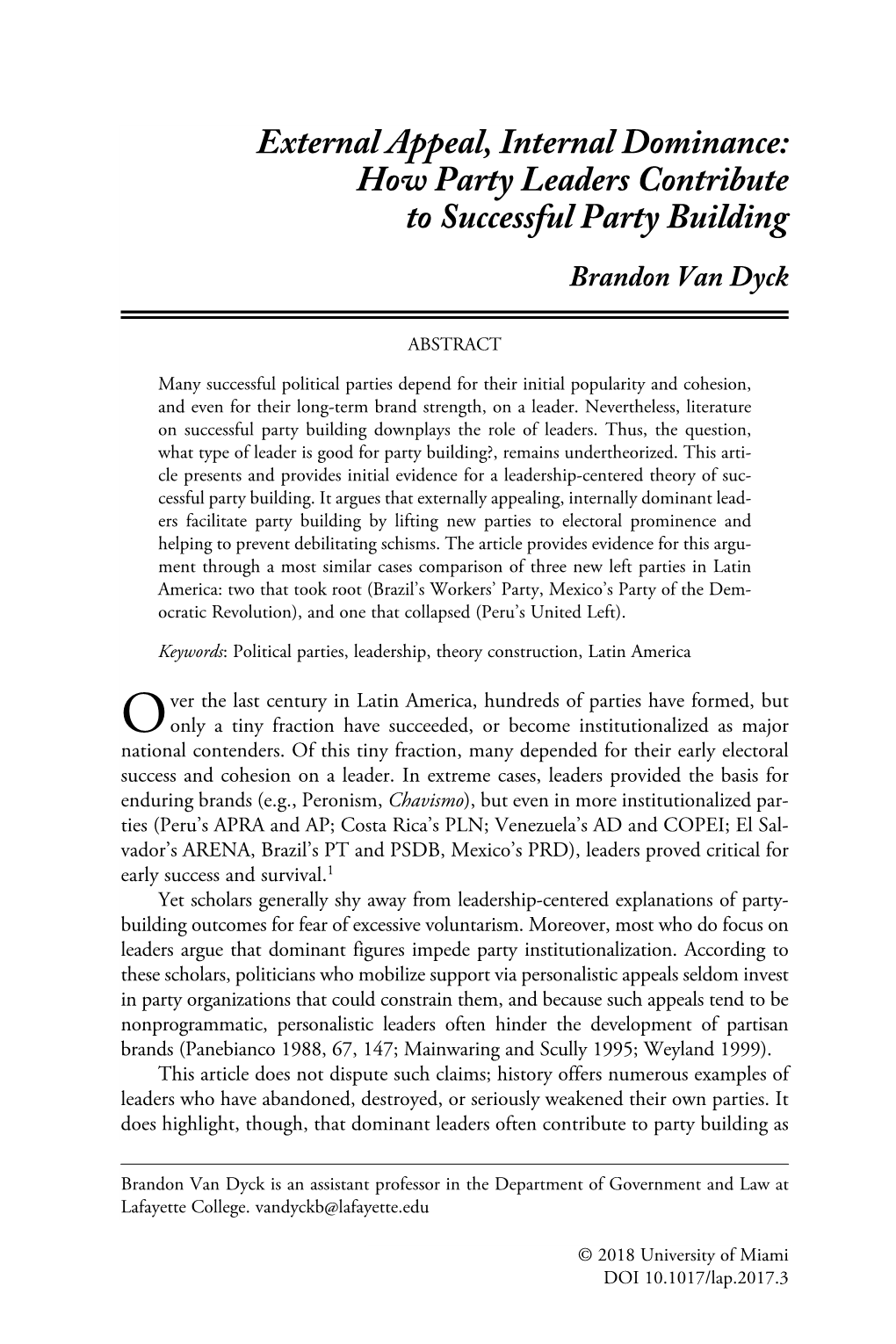 External Appeal, Internal Dominance: How Party Leaders Contribute to Successful Party Building Brandon Van Dyck