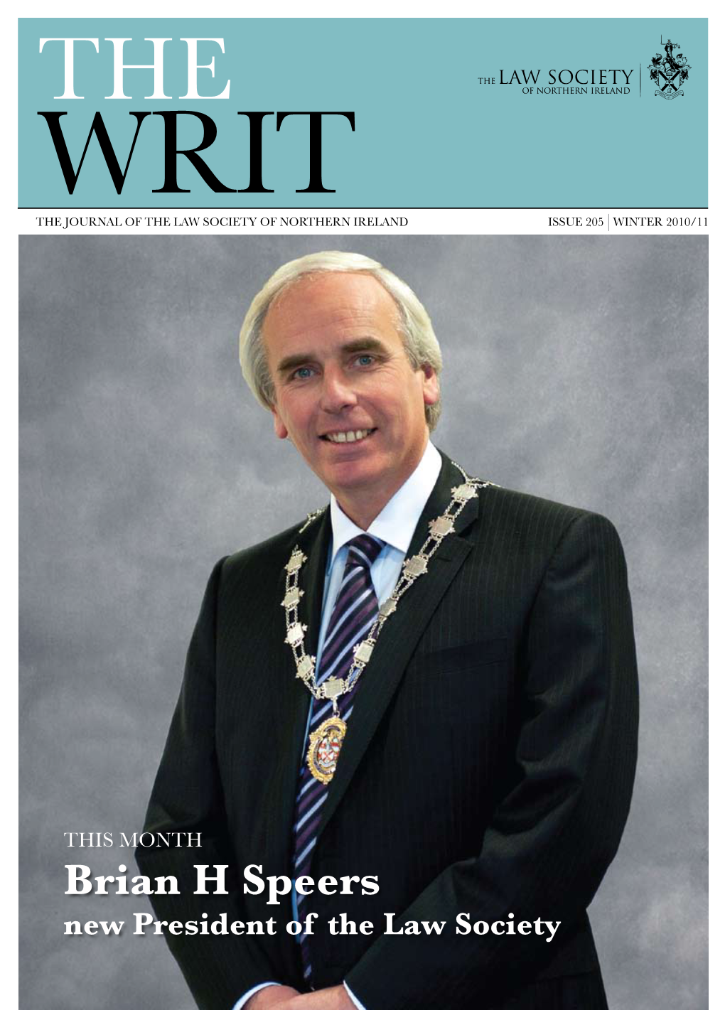 Writ the Journal of the Law Society of Northern Ireland Issue 205 Winter 2010/11