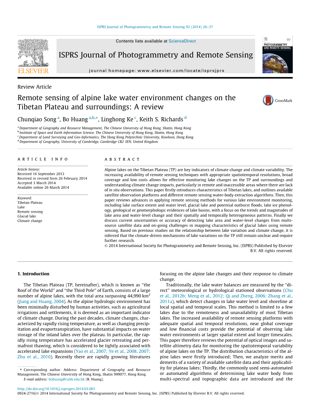 Remote Sensing of Alpine Lake Water Environment Changes on the Tibetan Plateau and Surroundings: a Review ⇑ Chunqiao Song A, Bo Huang A,B, , Linghong Ke C, Keith S