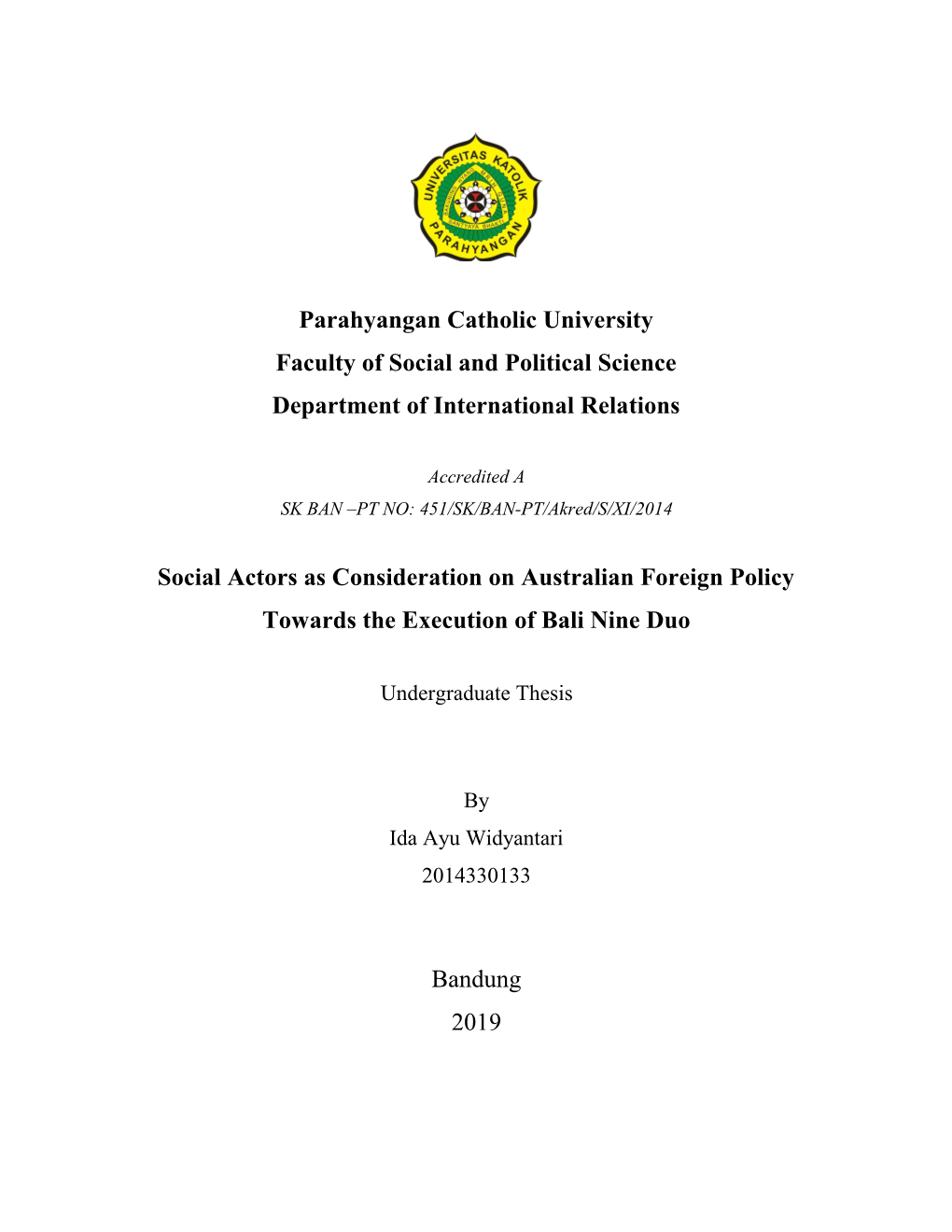 Parahyangan Catholic University Faculty of Social and Political Science Department of International Relations