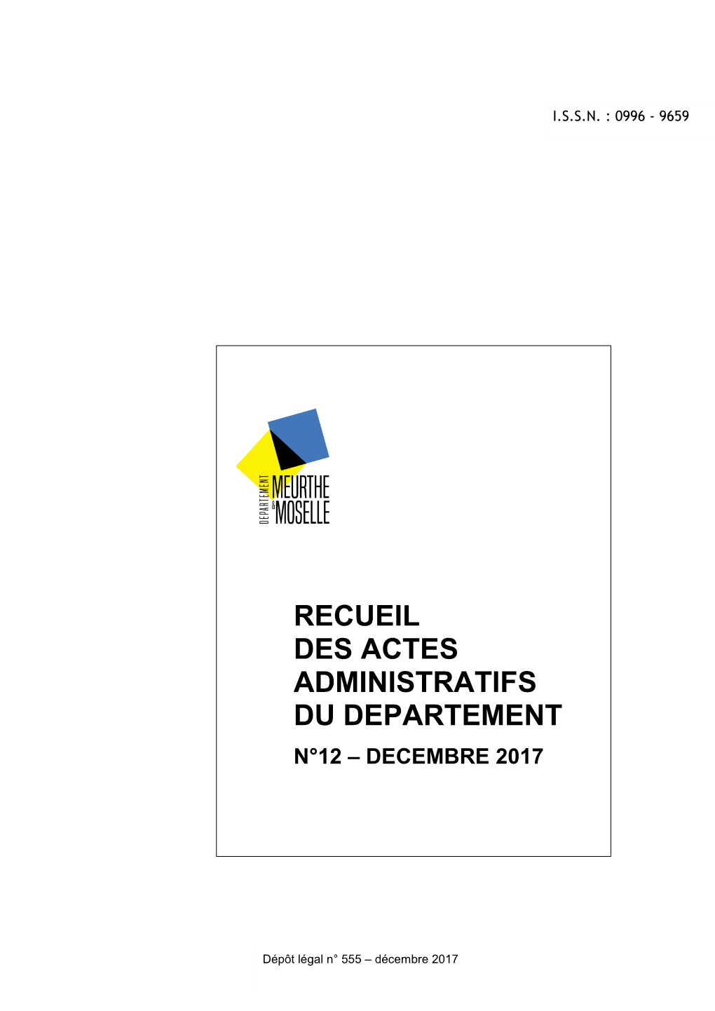 Recueil Des Actes Administratifs Du Département De Meurthe Et Moselle Et Affiché Dans Les Locaux Du Conseil Départemental, 48, Esplanade Jacques Baudot, 54000 Nancy