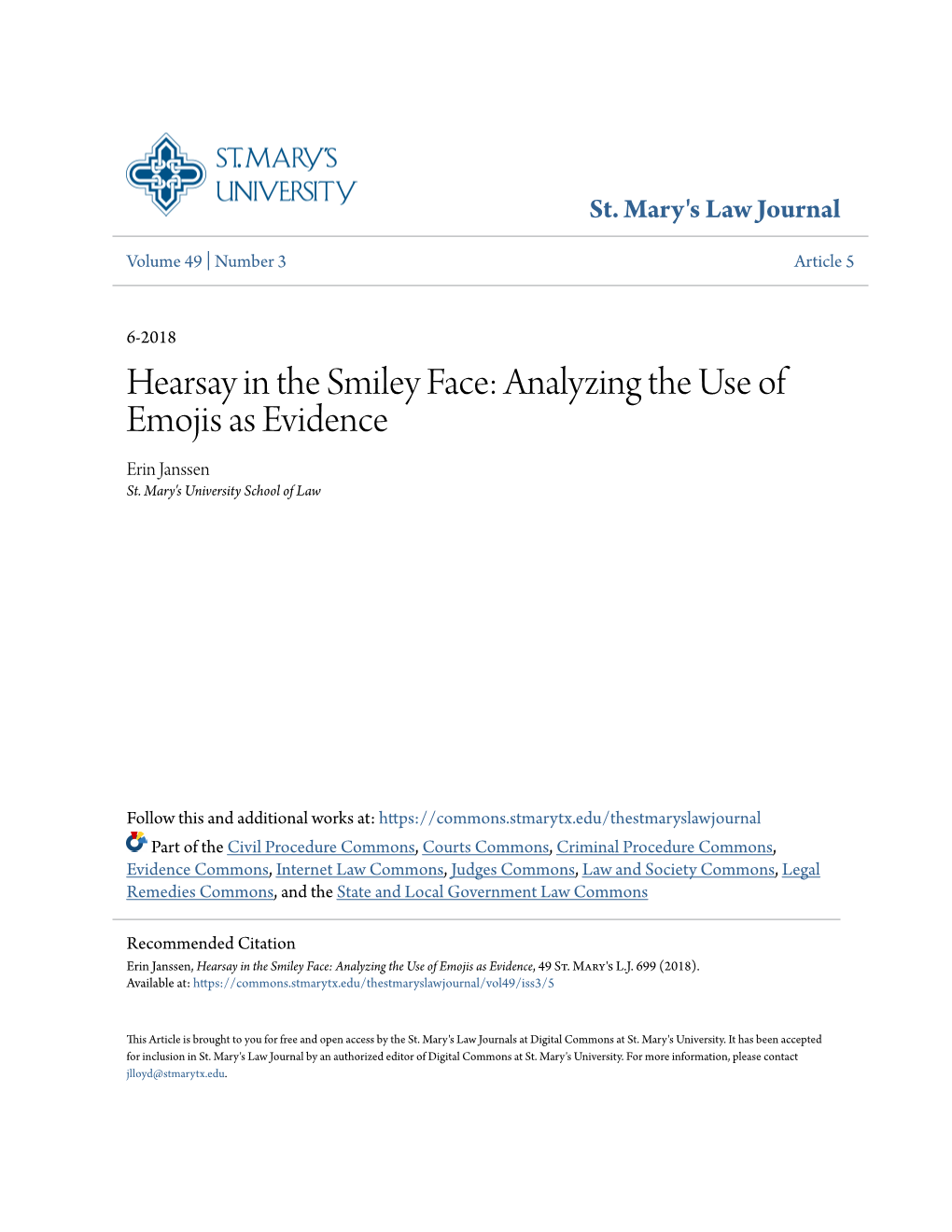 Hearsay in the Smiley Face: Analyzing the Use of Emojis As Evidence Erin Janssen St