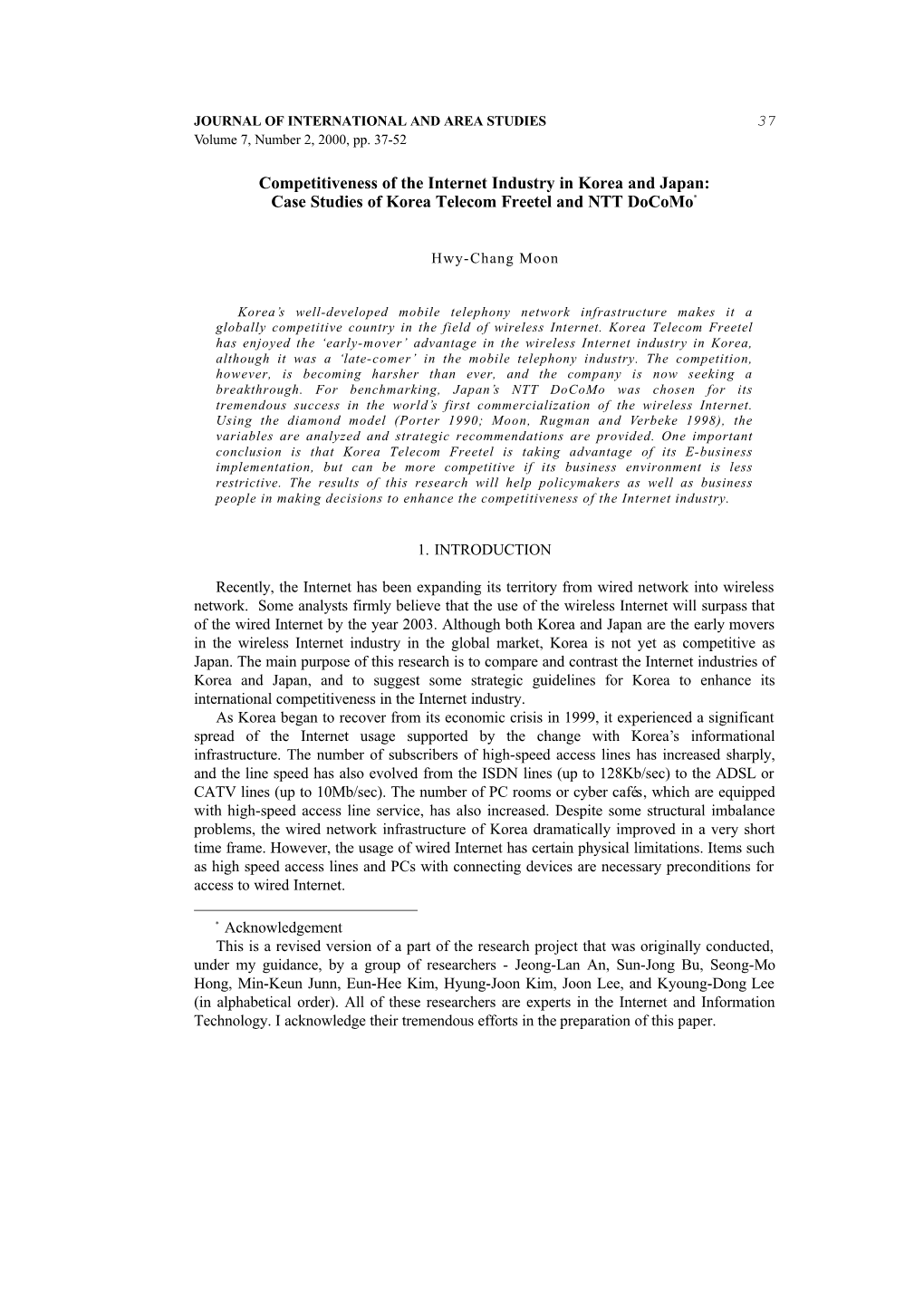 Competitiveness of the Internet Industry in Korea and Japan: Case Studies of Korea Telecom Freetel and NTT Docomo*