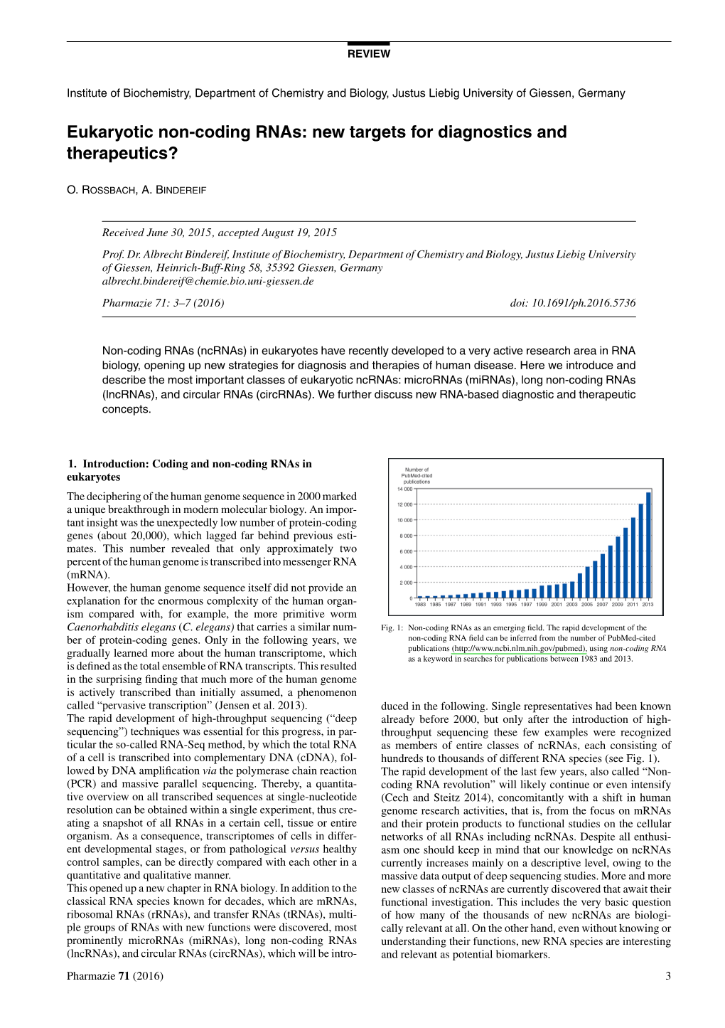 Eukaryotic Non-Coding Rnas: New Targets for Diagnostics and Therapeutics?