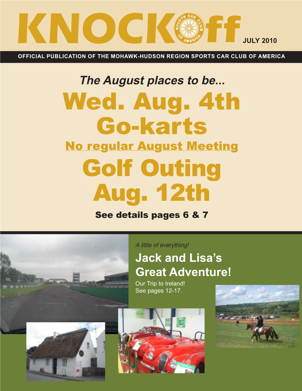 Wed. Aug. 4Th Go-Karts Golf Outing Aug. 12Th