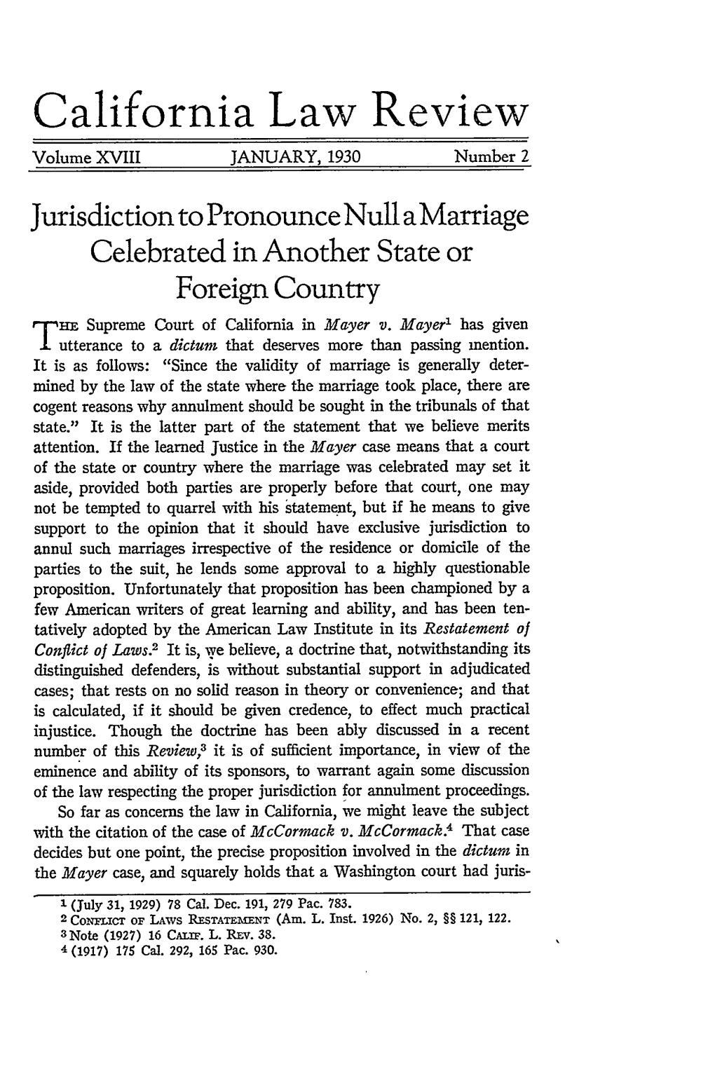 Jurisdiction to Pronounce Null a Marriage Celebrated in Another State Or Foreign Country 1 T HE Supreme Court of California in Mayer V